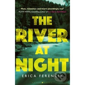 The River at Night - Erica Ferencik