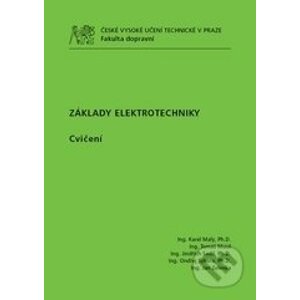 Základy elektrotechniky - Karel Malý