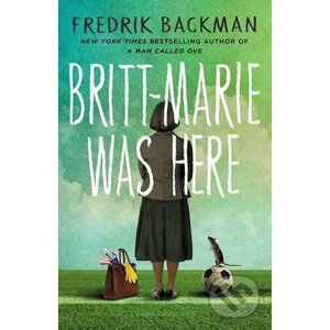 Britt Marie Was Here - Fredrik Backman
