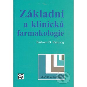 Základní a klinická farmakologie - Bertram G. Katzung