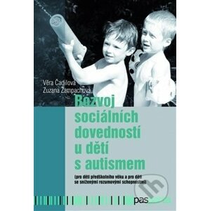 Rozvoj sociálních dovedností u dětí s autismem - Věra Čadilová