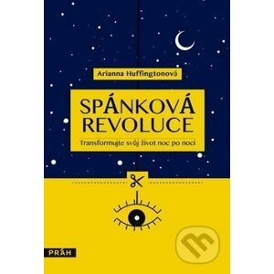 Spánková revoluce - Arianna Huffington