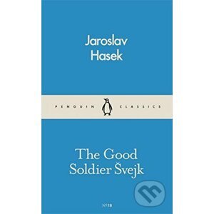 The Good Soldier Švejk - Jaroslav Hašek