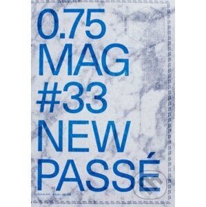 3/4 0.75 Mag # 33 New Passé - Atrakt Art