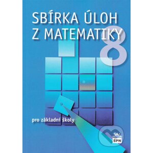 Sbírka úloh z matematiky 8 - Josef Trejbal