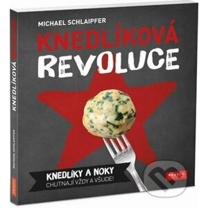 Knedlíková revoluce - Michael Schlaipfer