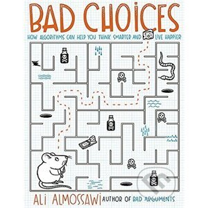 Bad Choices - Ali Almossawi