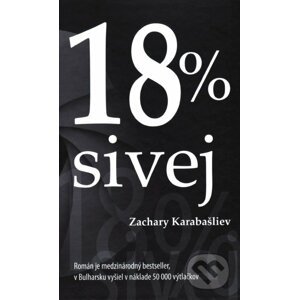 18 % sivej - Zachary Karabašliev