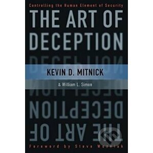 The Art of Deception - Kevin D. Mitnick, William L. Simon
