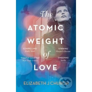 The Atomic Weight Of Love - Elizabeth J Church