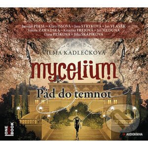 Mycelium III: Pád do temnot (audiokniha) - Vilma Kadlečková