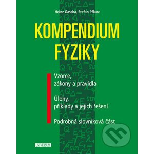 Kompendium fyziky - Heinz Gascha, Stefan Pflanz