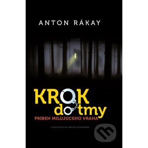 Krok do tmy - Anton Rákay