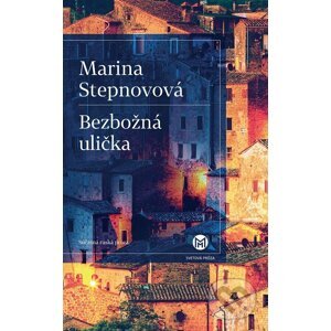 Bezbožná ulička - Marina Stepnovová
