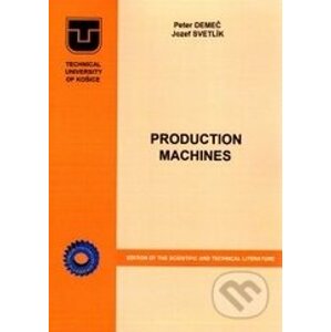 Production machines - Peter Demeč, Jozef Svetlík