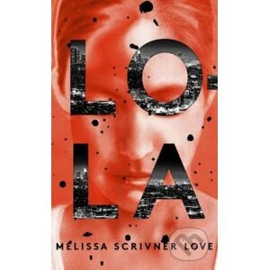 Lola - Melissa Scrivner Love