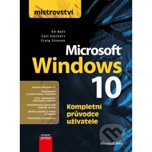 Mistrovství: Microsoft Windows 10 - Carl Siechert, Craig Stinson, Ed Bott