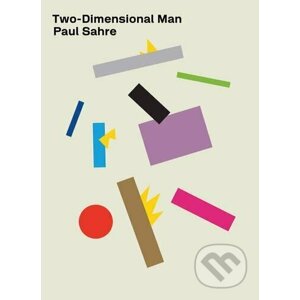 Two-Dimensional Man - Paul Sahre