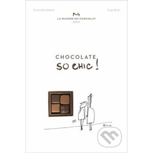 Chocolat So Chic! - Corinne Decottignies
