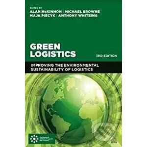 Green Logistics - Alan Mckinnon, Michael Browne, Maja Piecyk, Anthony Whiteing