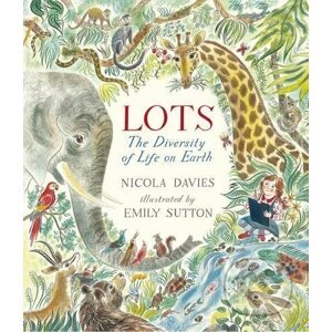 Lots - Nicola Davies, Emily Sutton (ilustrácie)