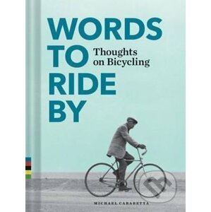Words to Ride By - Michael Carabetta