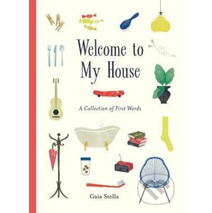 Welcome to My House - Gaia Stella