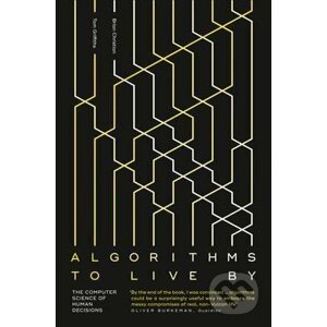 Algorithms To Live By - Brian Christian