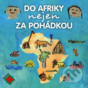 Do Afriky nejen za pohádkou - Petra Lazáková