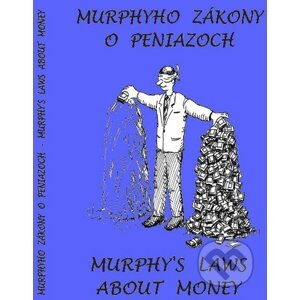 Murphyho zákony o peniazoch / Murphy´s laws about money - Poradca s.r.o.