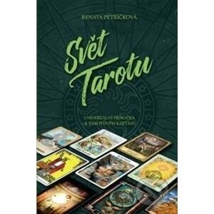 Svět Tarotu - Renata Petříčková