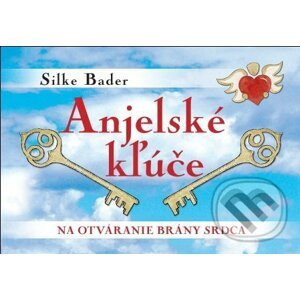 Anjelské kľúče - Silke Bader