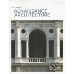 Story of Renaissance Architecture - Sonia Servida