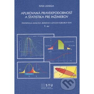 Aplikovaná pravdepodobnosť a štatistika pre inžinierov - Ivan Janiga