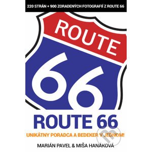 Route 66 - unikátny poradca a bedeker v jednom! - Marián Pavel, Michaela Hanáková