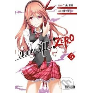 Akame Ga Kill! Zero (Volume 5) - Takahiro