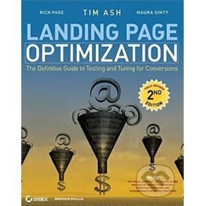 Landing Page Optimization - Tim Ash a kol.