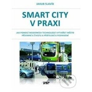 Smart city v praxi - Jakub Slavík