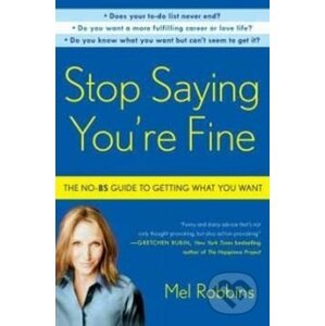 Stop Saying You're Fine - Mel Robbins