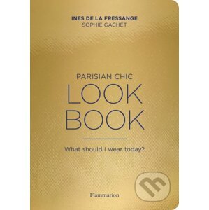 Parisian Chic Look Book - Ines de la Fressange