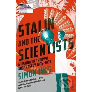 Stalin and the Scientists - Simon Ings