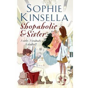 Shopaholic and Sister - Sophie Kinsella