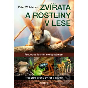 Zvířata a rostliny v lese - Peter Wohlleben