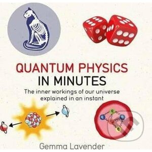 Quantum Physics in Minutes - Gemma Lavender