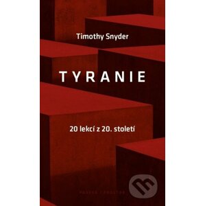 Tyranie - Timothy Snyder