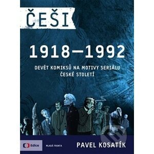 Češi 1918-1992 - Pavel Kosatík