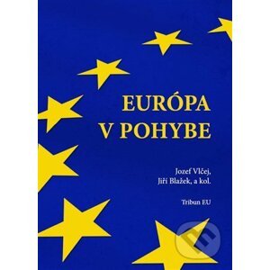 Európa v pohybe - Jozef Vlčej