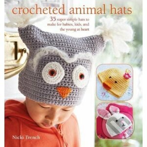 Crocheted Animal Hats - Nicki Trench