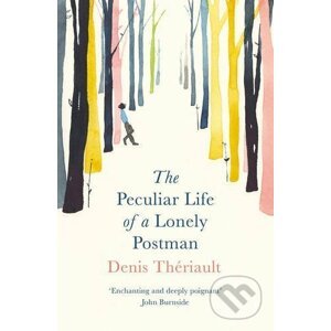 The Peculiar Life of a Lonely Postman - Denis Thériault