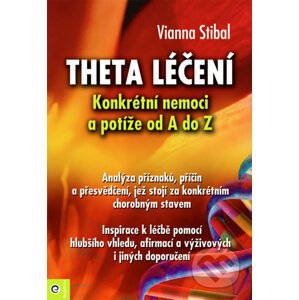 Theta léčení - Vianna Stibal